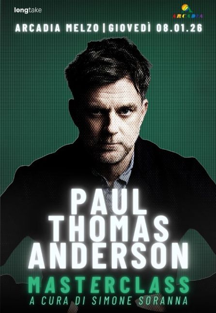 PAUL THOMAS ANDERSON MASTERCLASS [ARCADIA]